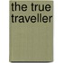 The True Traveller