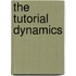The Tutorial Dynamics