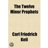 The Twelve Minor Prophets