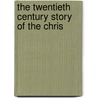 The Twentieth Century Story Of The Chris door Henry Thorne Sell