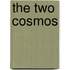 The Two Cosmos