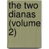 The Two Dianas (Volume 2)