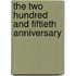 The Two Hundred And Fiftieth Anniversary