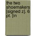 The Two Shoemakers [Signed Z]. 6 Pt. [In