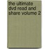The Ultimate Dvd Read And Share Volume 2
