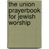 The Union Prayerbook For Jewish Worship