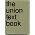 The Union Text Book