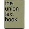 The Union Text Book door Daniel Webster