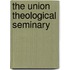 The Union Theological Seminary
