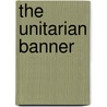 The Unitarian Banner door John Healy Heywood