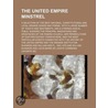 The United Empire Minstrel; A Selection door Shannon