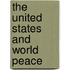 The United States And World Peace