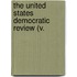 The United States Democratic Review (V.