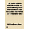 The United States Of America (Volume 3); by William Torrey Harris