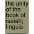 The Unity Of The Book Of Isaiah; Linguis