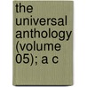 The Universal Anthology (Volume 05); A C door Richard Garnett