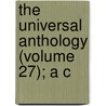 The Universal Anthology (Volume 27); A C door Richard Garnett