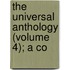 The Universal Anthology (Volume 4); A Co