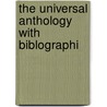 The Universal Anthology With Biblographi by Richard Garnett