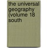 The Universal Geography (Volume 18 South door Elisee Reclus