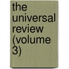 The Universal Review (Volume 3) door Harry Quilter