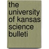 The University Of Kansas Science Bulleti door University of Kansas