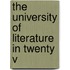 The University Of Literature In Twenty V