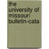 The University Of Missouri Bulletin-Cata