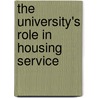 The University's Role In Housing Service door Ruth Norton.I. Donnelly