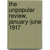 The Unpopular Review, January-June 1917 door Onbekend
