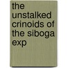The Unstalked Crinoids Of The Siboga Exp by Austin Hobart Clark