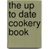 The Up To Date Cookery Book