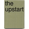 The Upstart by Randall Hyde