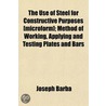 The Use Of Steel For Constructive Purpos door Joseph Barba