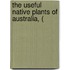 The Useful Native Plants Of Australia, (