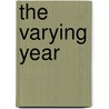 The Varying Year by George William Russell