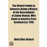 The Veatch Family In America; Being A Hi door Alvin Elias Veatch