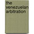 The Venezuelan Arbitration