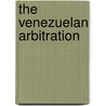 The Venezuelan Arbitration door Wayne MacVeagh