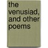 The Venusiad, And Other Poems