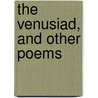 The Venusiad, And Other Poems door Douglas Carswell
