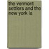 The Vermont Settlers And The New York La