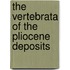 The Vertebrata Of The Pliocene Deposits