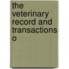 The Veterinary Record And Transactions O by Professors Spooner