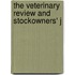 The Veterinary Review And Stockowners' J
