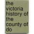 The Victoria History Of The County Of Do