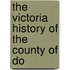 The Victoria History Of The County Of Do