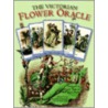 The Victorian Flower Oracle [With Cards] by Karen Mahony