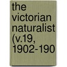 The Victorian Naturalist (V.19, 1902-190 by Field Naturalists' Club of Victoria