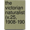 The Victorian Naturalist (V.25, 1908-190 by Field Naturalists' Club of Victoria